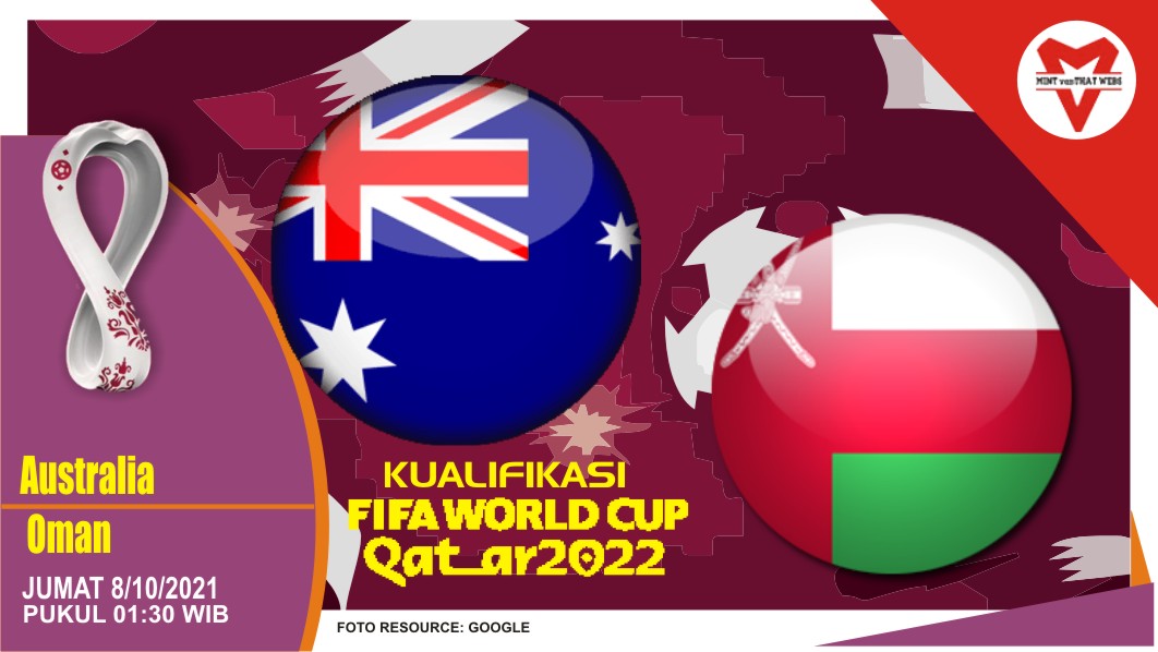 Prediksi Australia vs Oman - Kualifikasi Piala Dunia 08 Oktober 2021